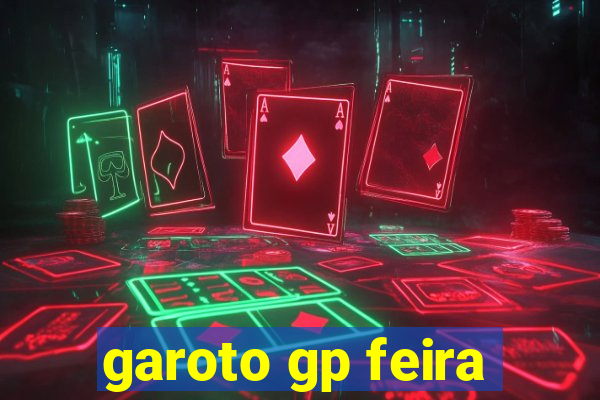 garoto gp feira